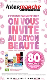 Catalogue Intermarché "C'EST NOTRE ANNIVERSAIRE ON VOUS INVITE AU RAYON BEAUTÉ" à Sault-lès-Rethel et alentours, 50 pages, 24/09/2024 - 06/10/2024