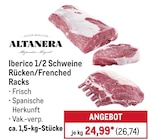 Iberico 1/2 Rücken/Franz. Racks von Altan für 26,74 € bei METRO im Angebot Iberico 1/2 Rücken/Franz. Racks von Altan im aktuellen METRO Prospekt