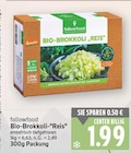 Bio-Brokkoli-'Reis' von followfood im aktuellen E center Prospekt