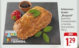 Schlemmerbraten "Burgund" Angebote von INITIATIVE TIERWOHL bei EDEKA Trier für 1,29 €