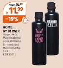 Hugo Likör, Mädelsabend oder Williams Birnenbrand Männersache Angebote von HOME BY BERNER bei Müller Reutlingen für 11,99 €