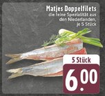 Matjes Doppelfilets im Angebot bei EDEKA in Dortmund Matjes Doppelfilets Angebote bei EDEKA Dortmund für 6,00 €