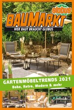 Globus-Baumarkt Prospekt für Mönchengladbach mit 1 Seite Globus-Baumarkt Prospekt für Mönchengladbach: "Gartenmöbeltrends 2021", 1 Seite, 12.07.2021 - 08.08.2021