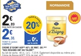 Promo Crème d'Isigny AOP 40% de Mat. Gr. à 2,31 € dans le catalogue E.Leclerc à Neufchâteau