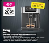 Promo Machine Expresso Automatique à 289,99 € dans le catalogue Pulsat à Tarascon