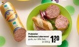 Delikatess Leberwurst Angebote von Probsteier bei REWE Unna für 1,20 €