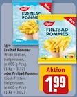 Freibad Pommes Angebote von Iglo bei REWE Gießen für 1,99 €