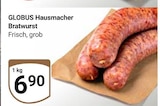 Hausmacher Bratwurst im Angebot bei GLOBUS in Kempen Hausmacher Bratwurst Angebote von Globus bei GLOBUS Kempen für 6,90 €