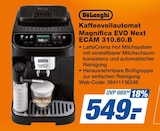 Aktuelles Kaffeevollautomat Magnifica EVO Next ECAM 310.60.B Angebot bei expert in Oldenburg ab 549,00 €