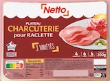 Plateau charcuterie pour raclette - Netto en promo à 2,79 € chez Netto Plateau charcuterie pour raclette - Netto dans le catalogue Netto