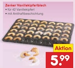 Vanillekipferlblech Angebote von Zenker bei Netto Marken-Discount Mannheim für 5,99 €