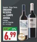 Reserva oder Campo Arriba Angebote von Ondarre bei Marktkauf Marl für 6,99 €