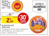 Munster AOP - Ermitage dans le catalogue Intermarché Contact