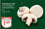 Champignons weiß Angebote bei GLOBUS Gera für 1,69 €