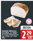 Hähnchenbrustfilet „Le Grille“ von Imperial für 2,29 € bei E center im Angebot Hähnchenbrustfilet „Le Grille“ von Imperial im aktuellen E center Prospekt