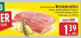 Afrikanisches Welshybridfilet Angebote bei E center Herford für 1,39 €