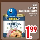 Klassisch Frühstücks-Fleisch von Tulip im aktuellen EDEKA Prospekt für 1,99 €