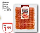 Serrano Reserva im Angebot bei GLOBUS in Braunschweig Serrano Reserva Angebote von Abraham bei GLOBUS Braunschweig für 1,99 €