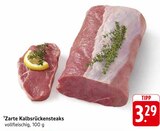 Zarte Kalbsrückensteaks im Angebot bei E center in Waiblingen Zarte Kalbsrückensteaks Angebote bei E center Waiblingen für 3,29 €