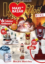 Prospectus Maxi Bazar à Saint-Denis, "6 Collections tendances à MINI PRIX", 20 pages, 06/11/2024 - 08/12/2024