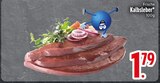 Frische Kalbsleber Angebote bei EDEKA Straubing für 1,79 €
