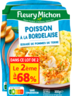 POISSON À LA BORDELAISE ET ÉCRASÉ DE POMMES DE TERRE FLEURY MICHON - FLEURY MICHON en promo chez Auchan Hypermarché Poitiers à 5,19 €