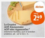 Le Gruyère AOP, Emmentaler AOP oder Appenzeller im aktuellen tegut Prospekt für 2,49 €