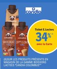 Promo 34% sur les produits présents en magasin de la gamme boissons lactees candia colombus à  dans le catalogue E.Leclerc à Dammarie-les-Lys