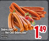 Debrecziner oder Hot-Chili-Debrecziner von  im aktuellen EDEKA Prospekt für 1,49 €