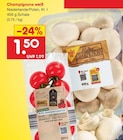 Champignons weiß Angebote von Markttag bei Netto Marken-Discount Magdeburg für 1,50 €