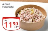 GLOBUS Roggentin - Fleischsalat Angebot im Prospekt Fleischsalat bei GLOBUS im Roggentin Prospekt für 11,90 €