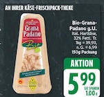 Bio-Grana-Padano g.U. für 5,99 € bei EDEKA im Angebot Bio-Grana-Padano g.U. im aktuellen EDEKA Prospekt