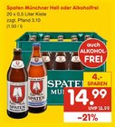 Spaten Münchner Hell oder Alkoholfrei im Angebot bei Netto Marken-Discount in Villingen-Schwenningen Spaten Münchner Hell oder Alkoholfrei Angebote von Spaten bei Netto Marken-Discount Villingen-Schwenningen für 14,99 €