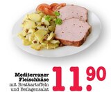 Aktuelles Mediterraner Fleischkäse Angebot bei E center in Mannheim ab 11,90 €