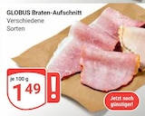 GLOBUS - Braten-Aufschnitt Angebot im Prospekt Braten-Aufschnitt bei GLOBUS im Prospekt "" für 1,49 €