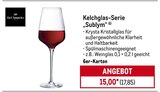 Kelchglas-Serie „Sublym“ von Chef & Sommelier im aktuellen METRO Prospekt für 17,85 €
