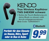 True Wireless Kopfhörer TWS 24EXSW schwarz von KENDO für 9,99 € bei expert im Angebot True Wireless Kopfhörer TWS 24EXSW schwarz von KENDO im aktuellen expert Prospekt