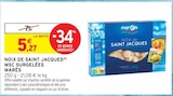 Noix de Saint Jacques MSC Surgelées - Marès - Intermarché à Amiens Noix de Saint Jacques MSC Surgelées - Marès en promo chez Intermarché Amiens à 5,27 €
