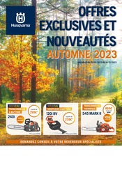 Catalogue Bricolage de Husqvarna à Saint-Priest Prospectus Husqvarna à Saint-Priest, "OFFRES EXCLUSIVES ET NOUVEAUTÉS AUTOMNE 2023", 16 pages, 15/09/2023 - 31/12/2023