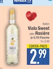 Viala Sweet oder Rosière von Viala im aktuellen EDEKA Prospekt für 2,99 €