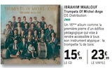 Trumpets Of Michel-Ange - IBRAHIM MAALOUF dans le catalogue E.Leclerc