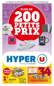 Catalogue Hyper U, 20/09/2022 - 01/10/2022, Plus de 200 petits prix, 64 pages Prospectus Hyper U en cours, "Plus de 200 petits prix", 64 pages