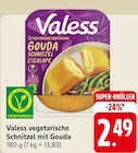 Valess vegetarische Schnitzel mit Gouda bei EDEKA im Prospekt "" für 2,49 €