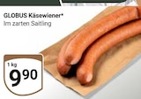 Käsewiener Angebote von GLOBUS bei GLOBUS Wolfenbüttel für 9,90 €