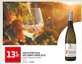 Vin du Portugal DOC vinho verde 2023 en promo chez Auchan Hypermarché Joué-lès-Tours à 13,25 €