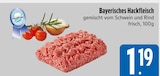 Bayerisches Hackfleisch Angebote bei E xpress Kaufbeuren für 1,19 €