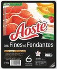 Jambon Cru Fines et Fondantes - Aoste en promo chez U Express Aulnay-sous-Bois à 1,15 €