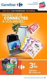 Catalogue Carrefour à Montigny-lès-Cormeilles cette semaine, valable du 07/07/2026 au 20/07/2026 Prospectus Carrefour à Montigny-lès-Cormeilles, "PASSEZ L'ÉTÉ CONNECTÉS À VOS ENVIES !", 23 pages de promos valables du 07/07/2026 au 20/07/2026