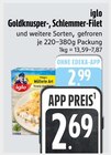 Goldknusper-, Schlemmer-Filet von iglo im aktuellen E xpress Prospekt für 2,69 €
