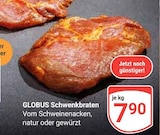 Aktuelles Schwenkbraten Angebot bei GLOBUS in Trier ab 7,90 €